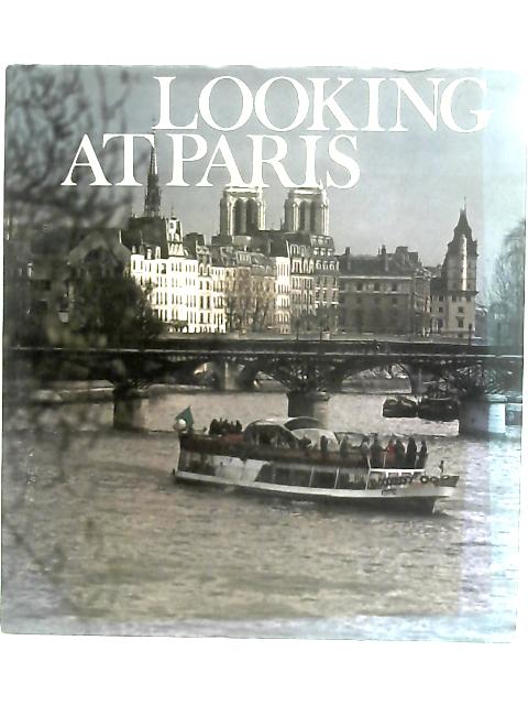 Looking At Paris By Trans. Patrick Greene