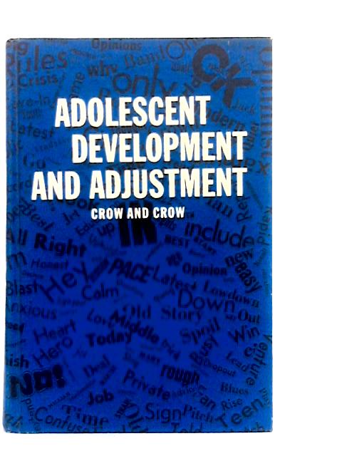 Adolescent Development and Adjustment von Crow and Crow