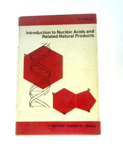 Introduction to Nucleic Acids and Related Natural Products von T L V.Ulbricht