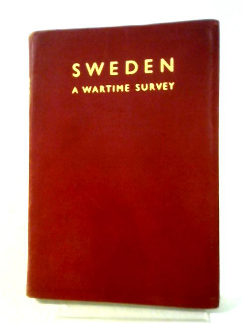 Sweden A Wartime Survey By Anon