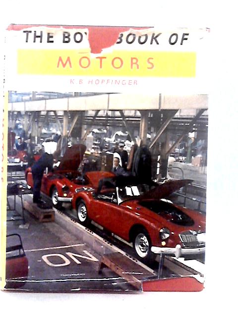 The Boys' Book of Motors By K.B.Hopfinger