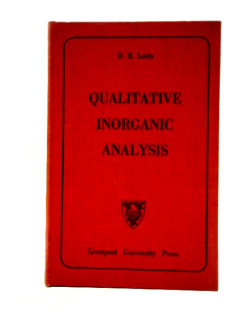 Qualitative Inorganic Analysis By Douglas Rostron Lewis