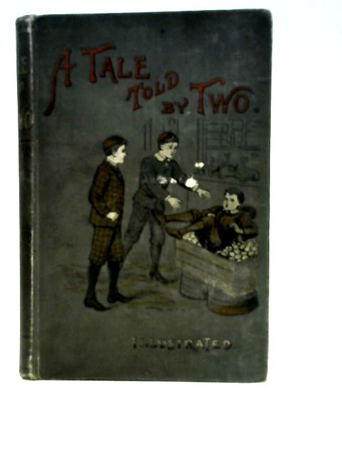 A Tale told by Two By L.E. Tiddeman