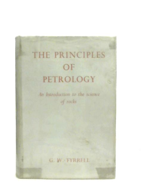 The Principles Of Petrology By G. W. Tyrrell