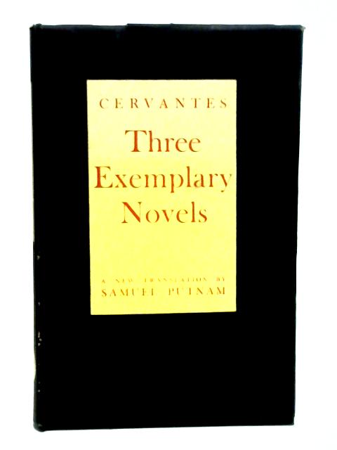 Three Exemplary Novels By Miguel De Cervantes Saavedra