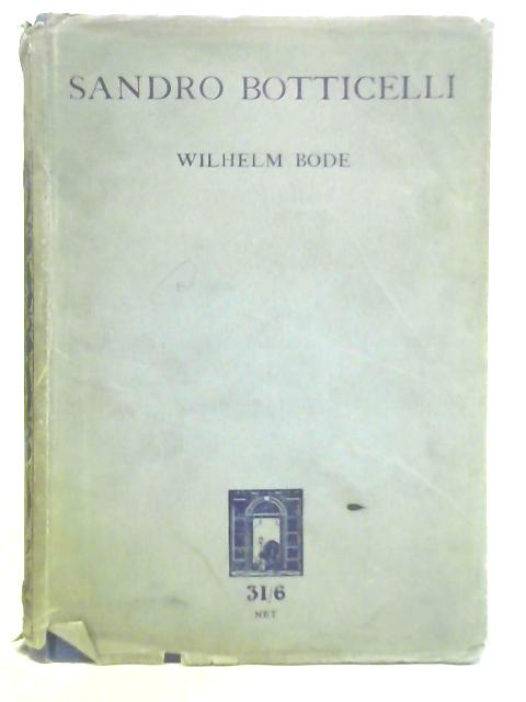 Sandro Botticelli By Wilhelm Bode