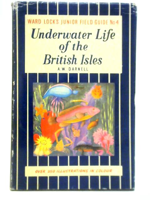 Underwater Life of the British Isles von A. W. Darnell