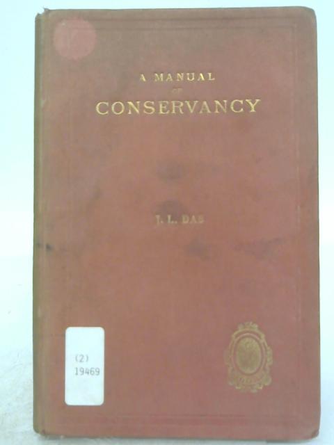 A Manual Of Conservancy von Jahar Lal Das