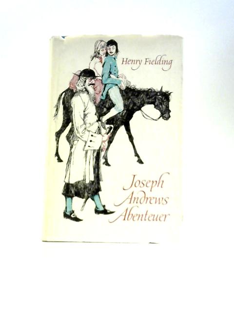 Joseph Andrews Abenteuer By Henry Fielding