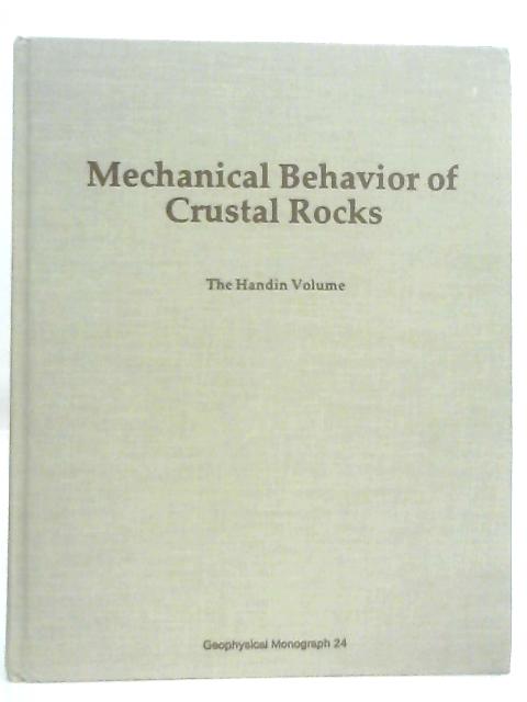 Mechanical Behaviour of Crustal Rocks By N. L. Carter, et al