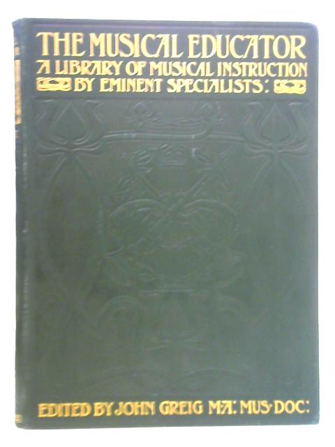 The Musical Educator - Volume II von John Greig (Ed.)