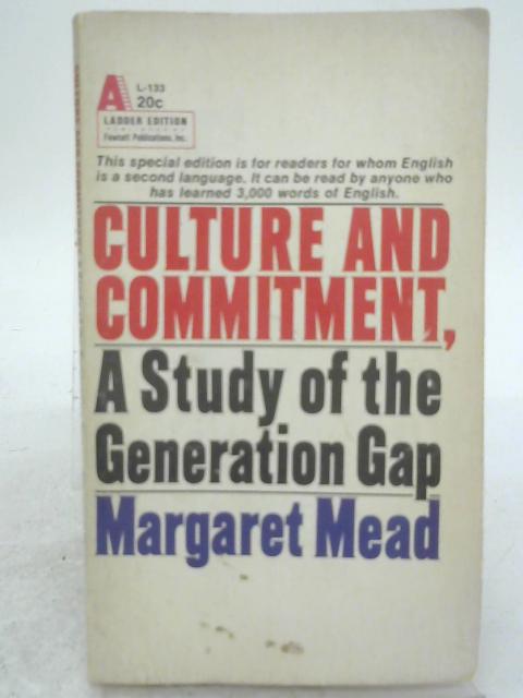 Culture and Commitment von Margaret Mead