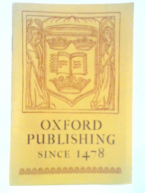 Oxford Publishing Since 1478 By Unstated