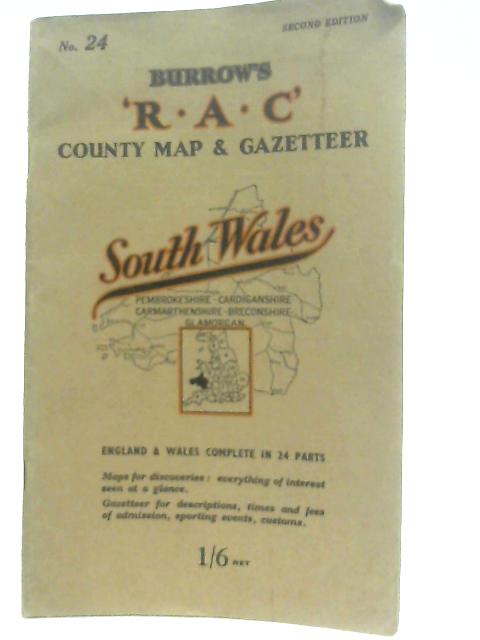 R.A.C. County Map & Gazetteer South Wales (No. 24) By Unstated