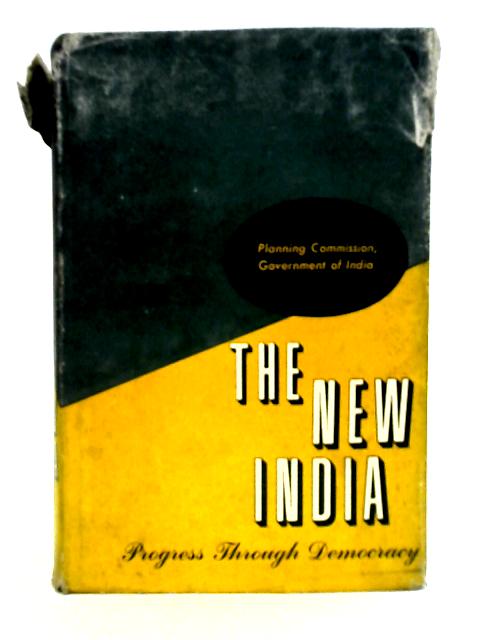 The New India: Progress Through Democracy By stated