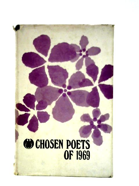 Chosen Poets of 1969 By Unstated