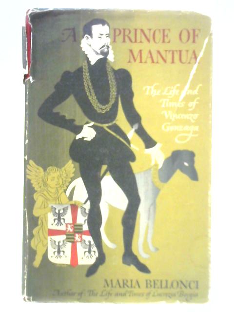 A Prince of Mantua von Maria Bellonci