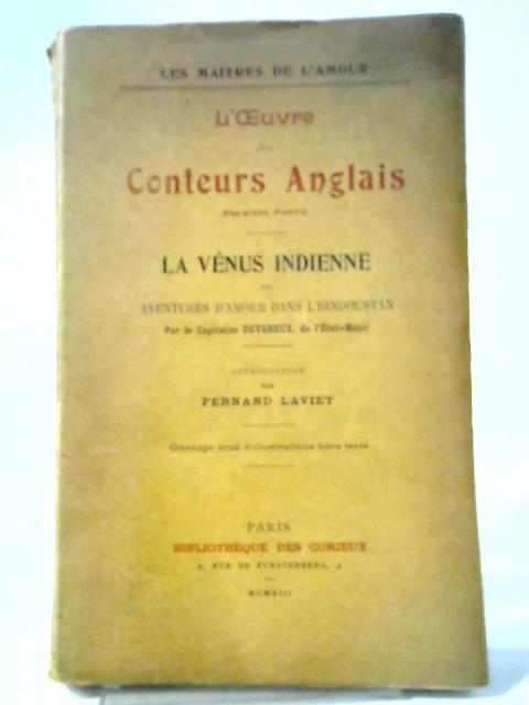 L'Oeuvre Des Conteurs Anglais. Première Partie: La Vénus Indienne By Charles Devereux