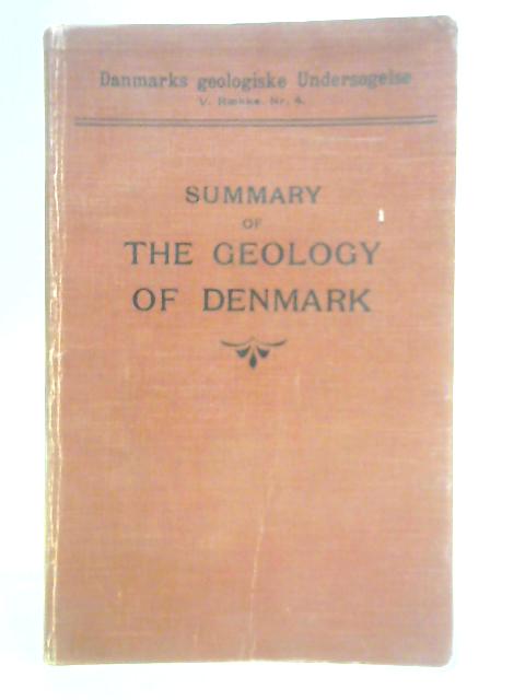 Summary of The Geology of Denmark By V. Nordmann (Ed.)