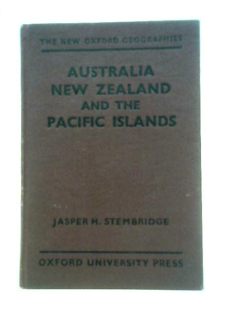 Australia, New Zealand and the Pacific Islands (The New Oxford Geographies) By Stembridge