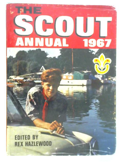 The Scout Annual 1967 von Rex Hazlewood (Ed.)