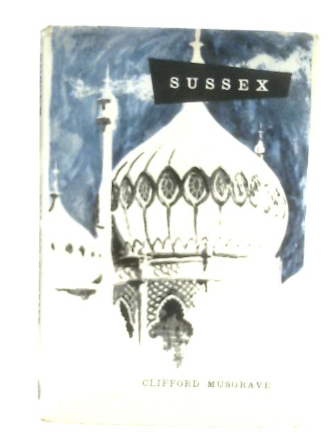 The Sussex Book By Clifford Musgrave