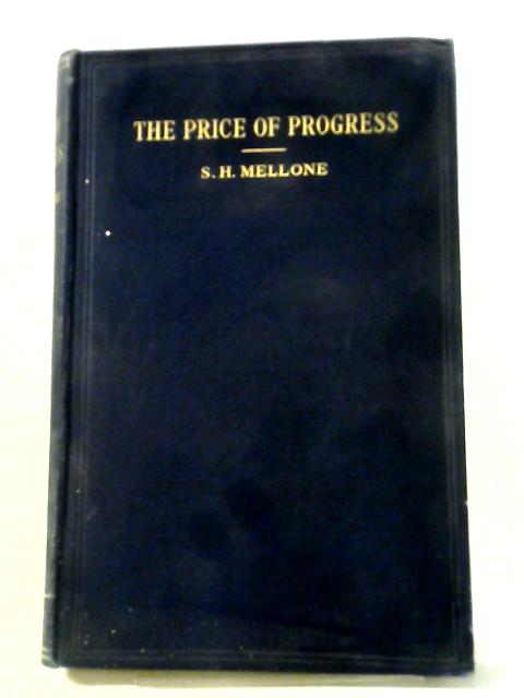 The Price of Progress And Other Essays By Sydney Herbert Mellone