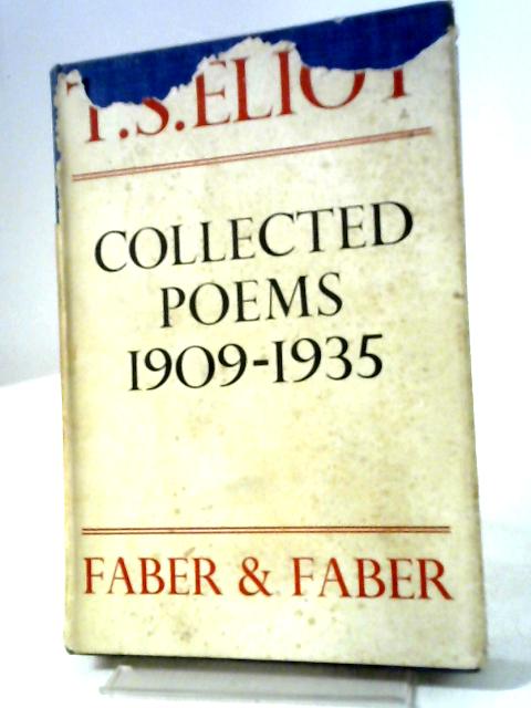 Collected Poems 1909-1935 By T. S. Eliot