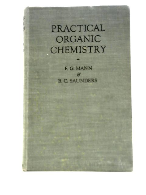 Practical Organic Chemistry By Frederick George Mann