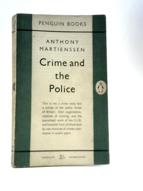Crime And The Police By Anthony Martienssen