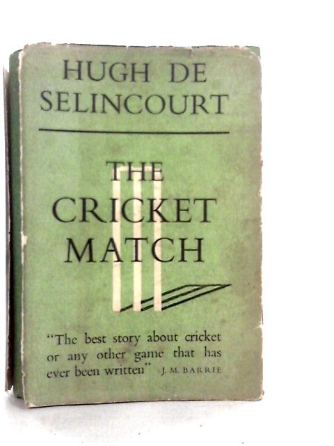 The Cricket Match By Hugh De Selincourt