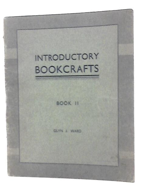 Allied Introductory Bookcrafts and Practical Arithmetic Book II von G J. Ward