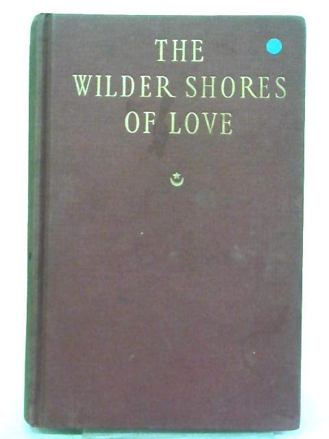 The Wilder Shores of Love von Lesley Blanch