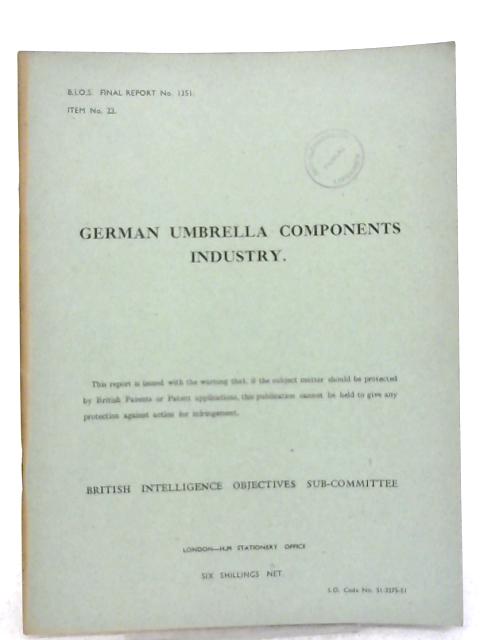 B.I.O.S. Final Report No. 1351 - German Umbrella Components Industry von Various