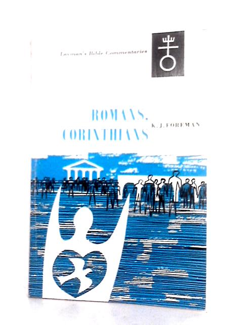 Romans I & II Corinthians von K.J.Foreman