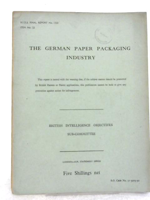 BIOS Final Report No. 1350 Item No. 22 The German Paper Packaging Industry By Various