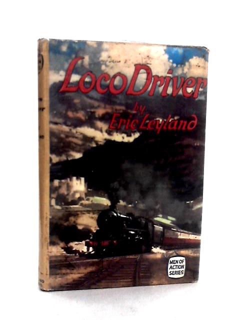 Loco Driver By Eric Leyland