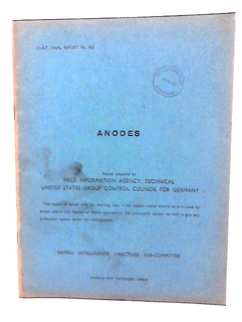 FIAT Final Report No 882 Anodes By E R Thews