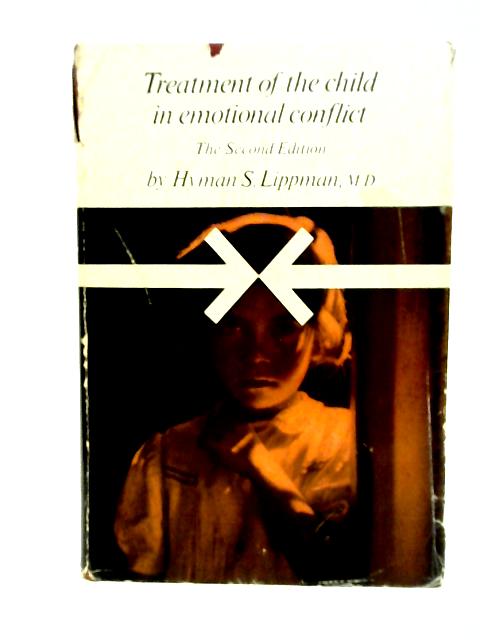 Treatment of the Child In Emotional Conflict par Lippman