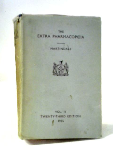 The Extra Pharmacopoeia Vol.II By William Martindale