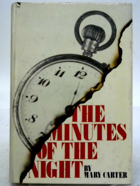 The Minutes Of The Night By Mary Carter