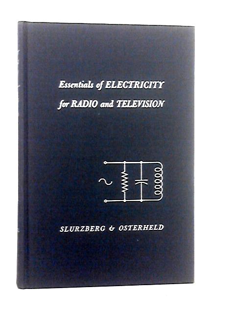 Essentials of Electricity for Radio and Television By M.Slurzberg