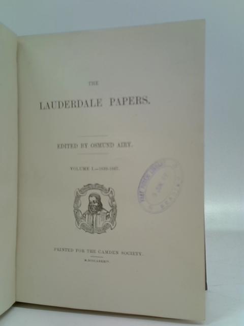 The Lauderdale Papers, Vol. 1: 1639 - 1667 von Osmund Airy (Ed.)