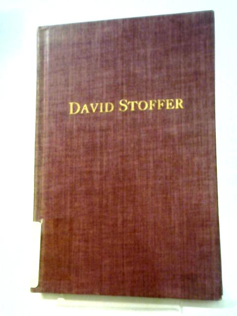 A Selection Of The Papers And Addresses Of David Stoffer von None Stated