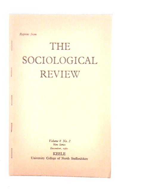 The Sociological Review. Vol 8 - No 2