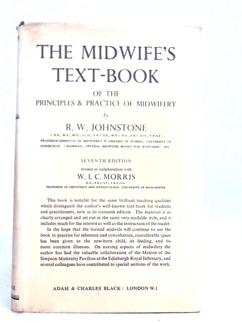 The Midwife's Text-Book of the Principles and Practice of Midwifery von R.W.Johnstone