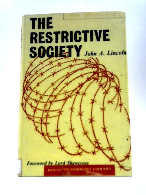 The Restrictive Society By John A.Lincoln