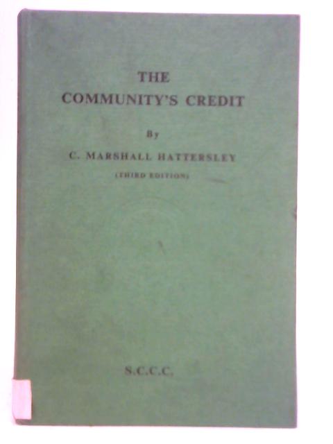 The Community's Credit von C. Marshall Hattersley