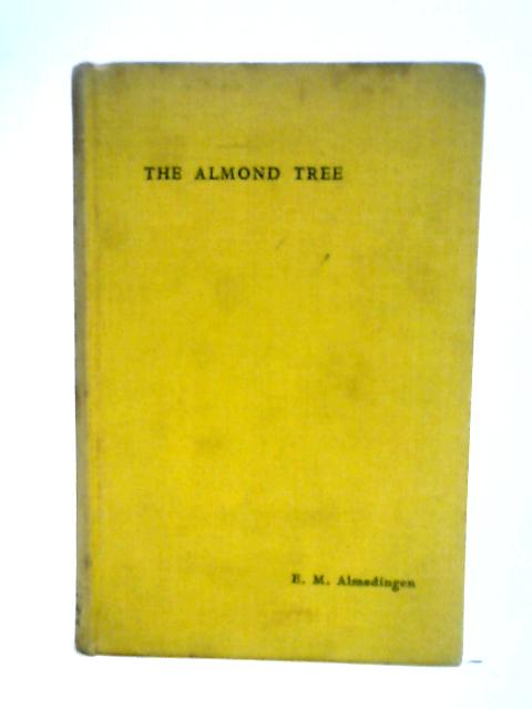 The Almond Tree von E.M. Almedingen