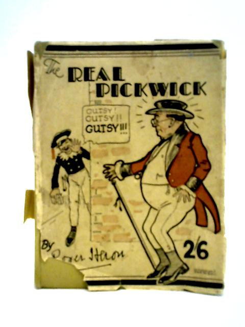 The Real Pickwick; A Thoroughly Well Deserved Lampoon By Heron